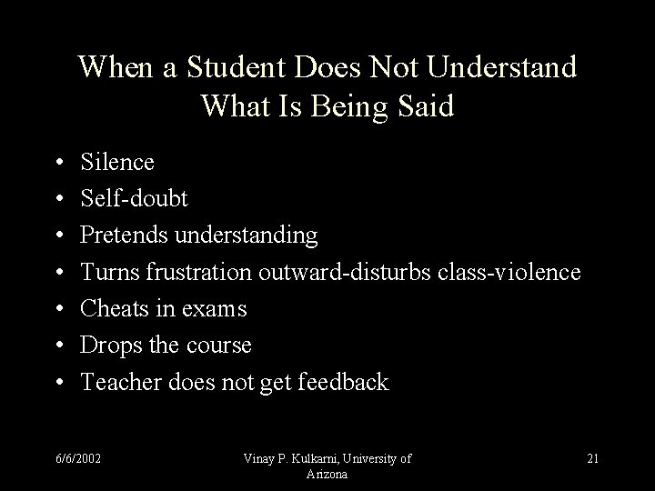 When a Student Does Not Understand What Is Being Said • • Silence Self-doubt When a Student Does Not Understand What Is Being Said • • Silence Self-doubt