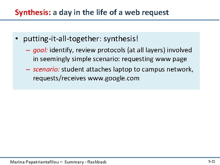 Synthesis: a day in the life of a web request • putting-it-all-together: synthesis! –