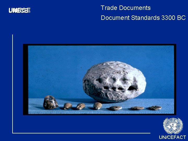 UNECE Trade Documents Document Standards 3300 BC UN/CEFACT UNECE Trade Documents Document Standards 3300 BC UN/CEFACT
