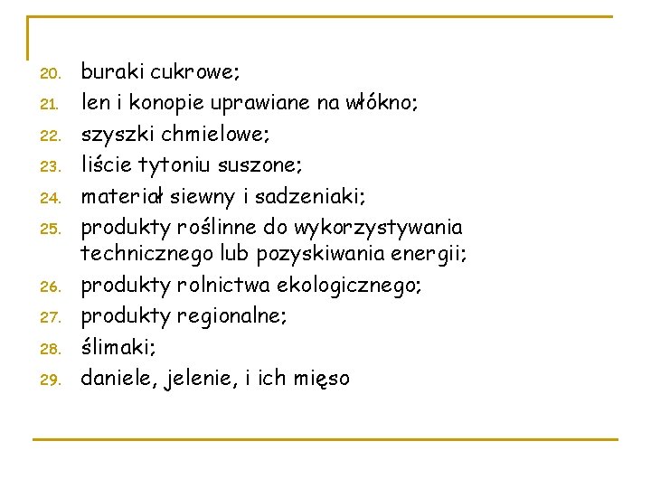 20. 21. 22. 23. 24. 25. 26. 27. 28. 29. buraki cukrowe; len i