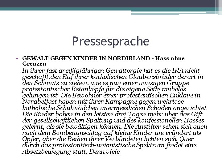 Pressesprache • GEWALT GEGEN KINDER IN NORDIRLAND - Hass ohne Grenzen In ihrer fast