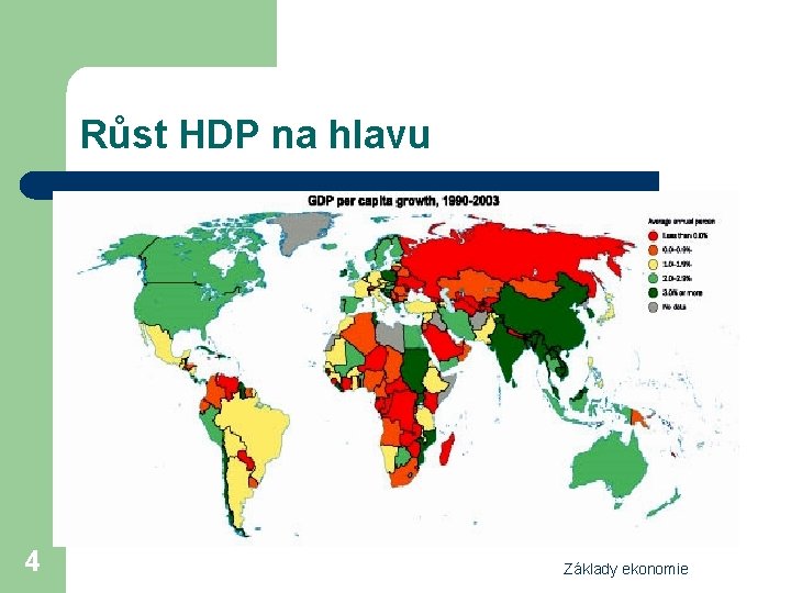 Růst HDP na hlavu 4 Základy ekonomie 