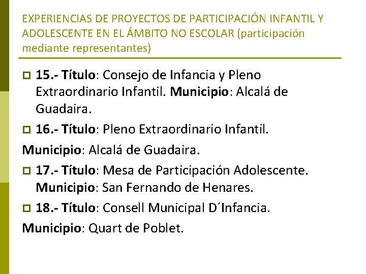 EXPERIENCIAS DE PROYECTOS DE PARTICIPACIÓN INFANTIL Y ADOLESCENTE EN EL ÁMBITO NO ESCOLAR (participación