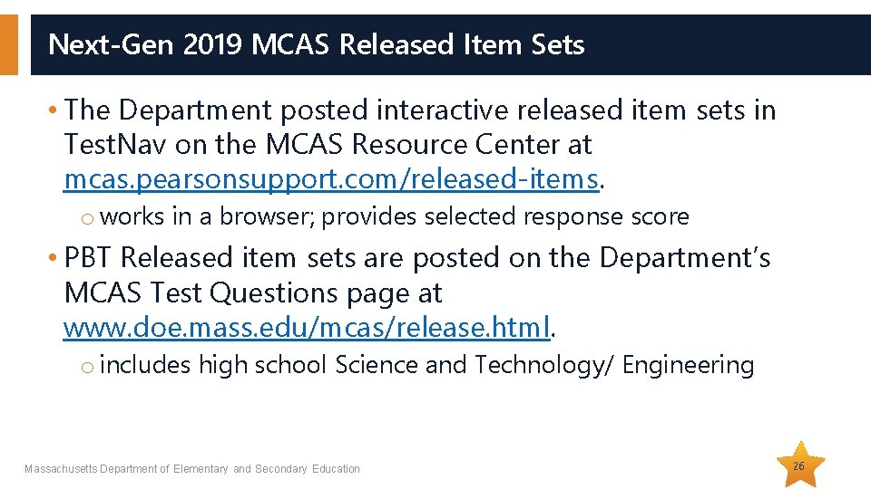 Next-Gen 2019 MCAS Released Item Sets • The Department posted interactive released item sets