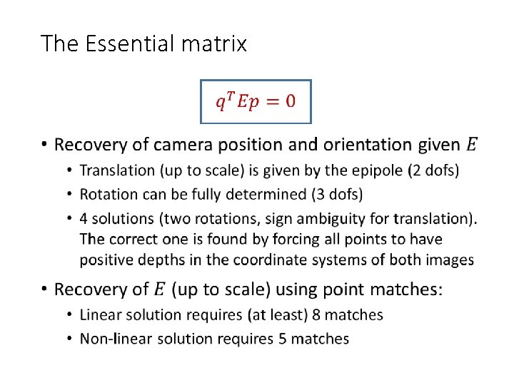 The Essential matrix • 