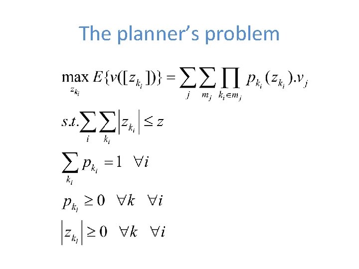 The planner’s problem 