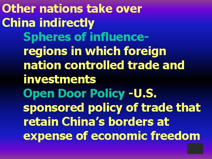 Other nations take over China indirectly Spheres of influenceregions in which foreign nation controlled