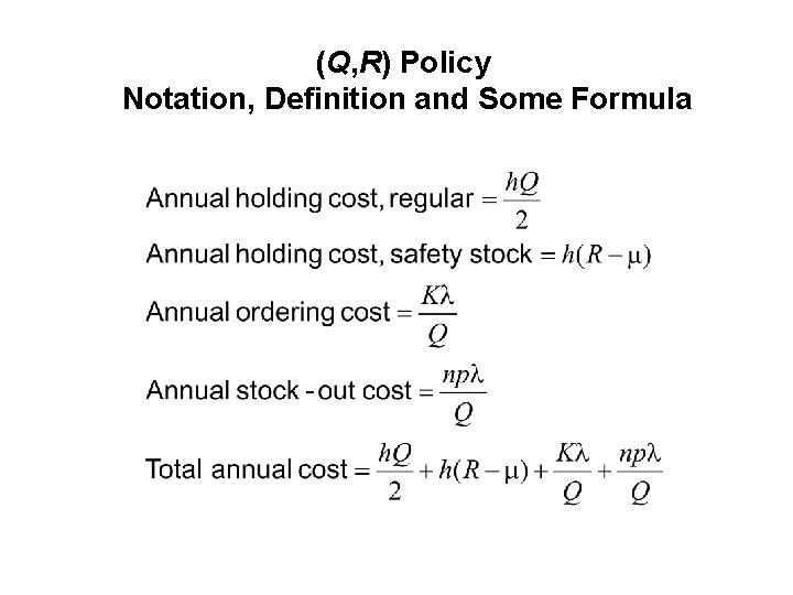 (Q, R) Policy Notation, Definition and Some Formula 