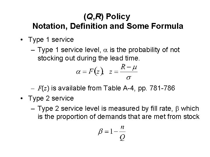 (Q, R) Policy Notation, Definition and Some Formula • Type 1 service – Type