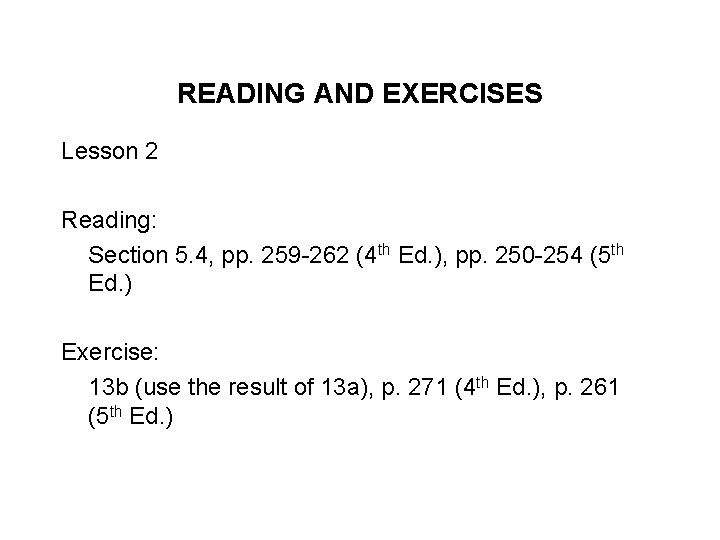 READING AND EXERCISES Lesson 2 Reading: Section 5. 4, pp. 259 -262 (4 th