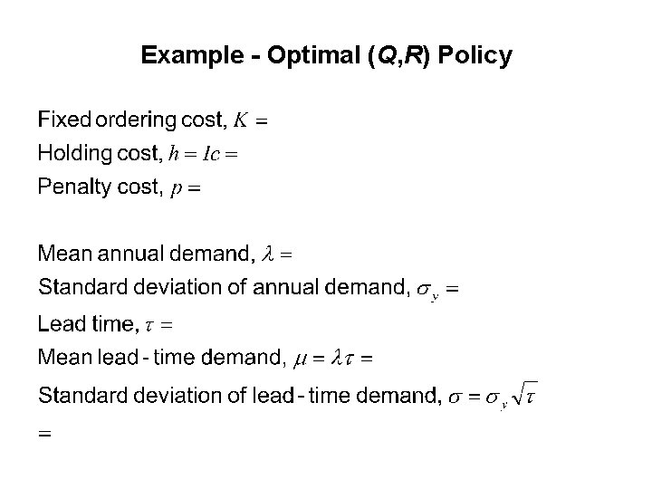 Example - Optimal (Q, R) Policy 