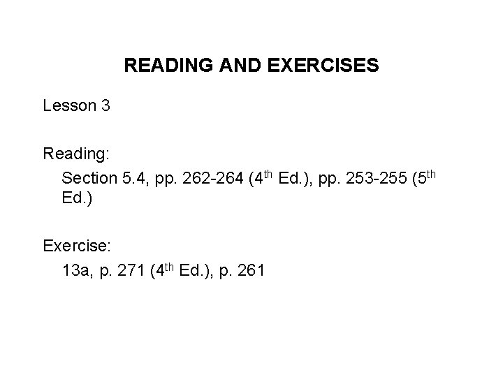 READING AND EXERCISES Lesson 3 Reading: Section 5. 4, pp. 262 -264 (4 th