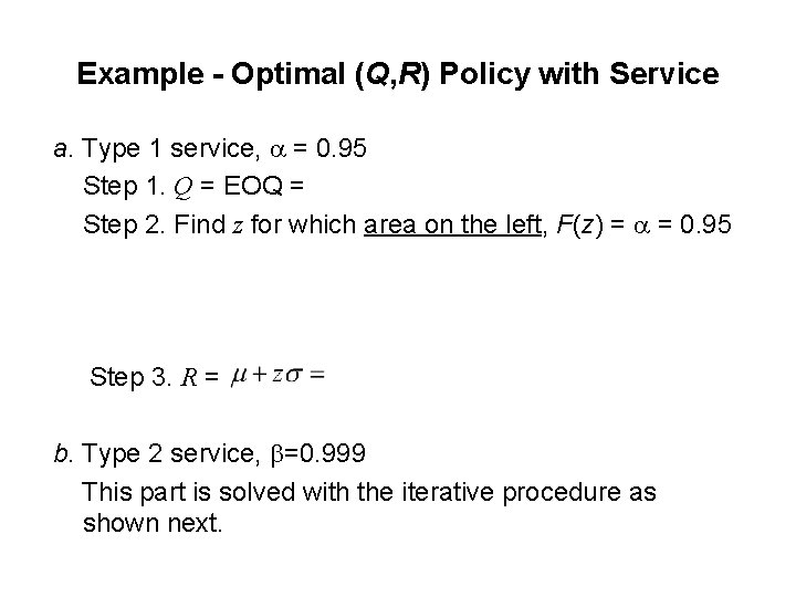 Example - Optimal (Q, R) Policy with Service a. Type 1 service, = 0.