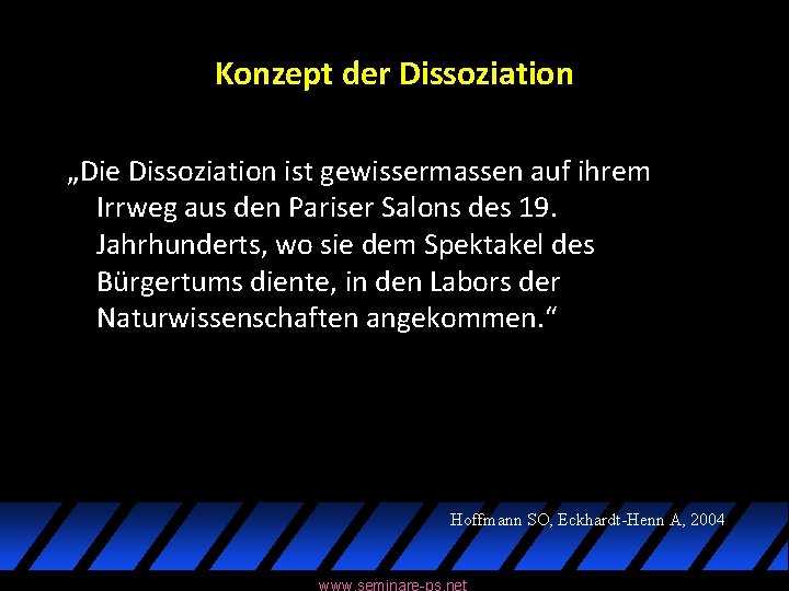 Konzept der Dissoziation „Die Dissoziation ist gewissermassen auf ihrem Irrweg aus den Pariser Salons