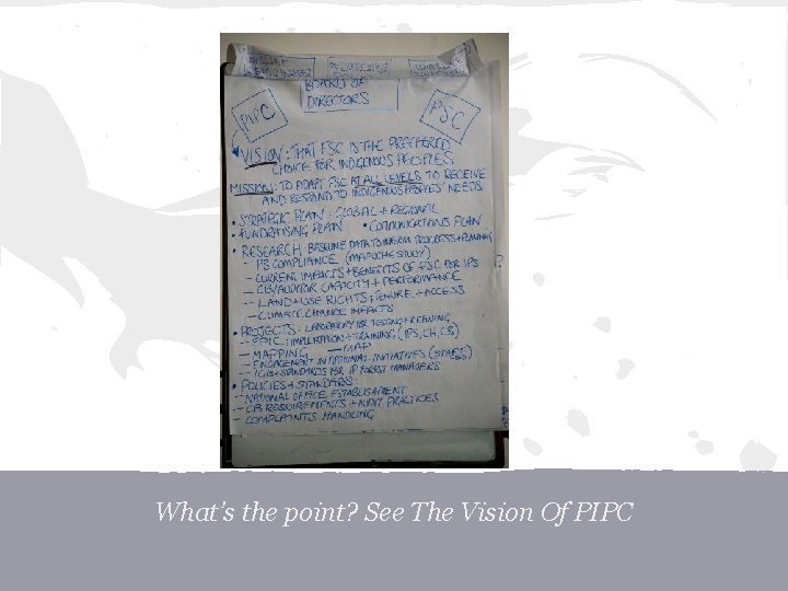What’s the point? See The Vision Of PIPC 