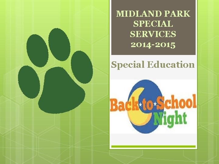 MIDLAND PARK SPECIAL SERVICES 2014 -2015 Special Education 