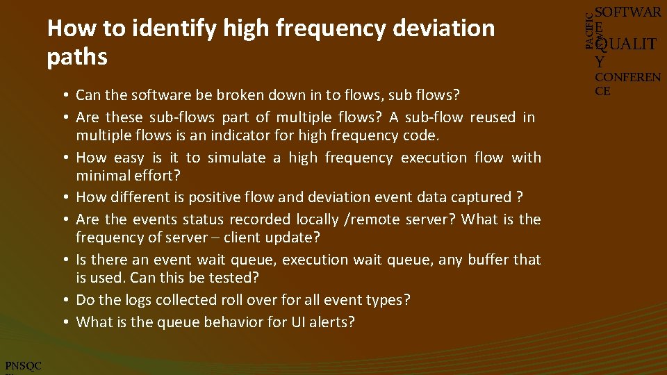  • Can the software be broken down in to flows, sub flows? •