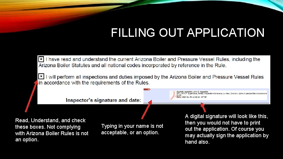 FILLING OUT APPLICATION Read, Understand, and check these boxes. Not complying with Arizona Boiler