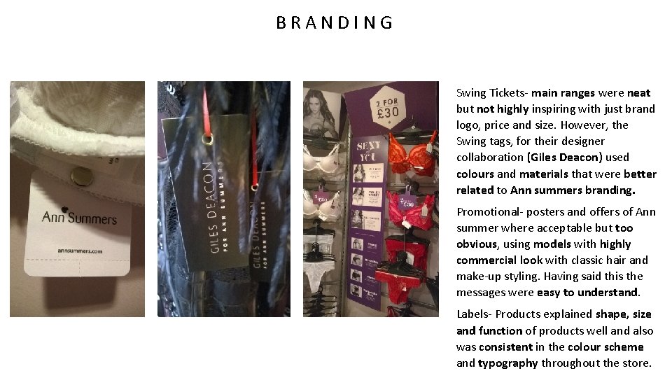 BRANDING Swing Tickets main ranges were neat but not highly inspiring with just brand