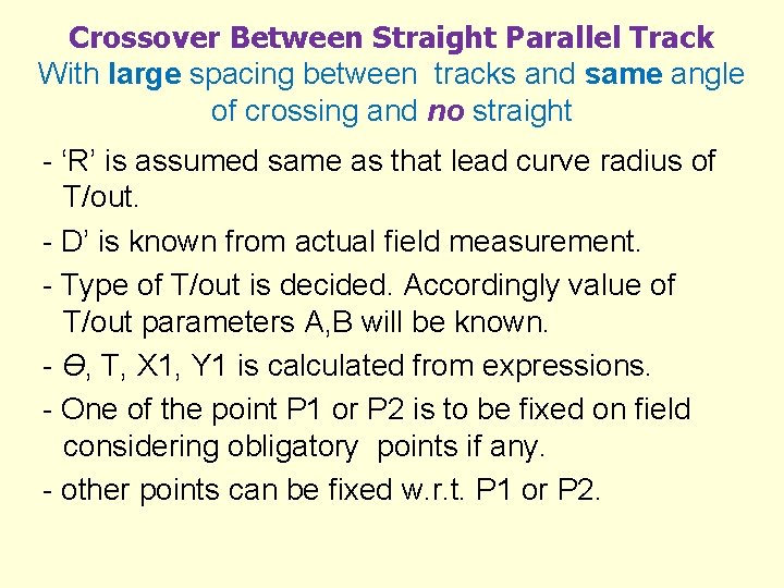 Crossover Between Straight Parallel Track With large spacing between tracks and same angle of