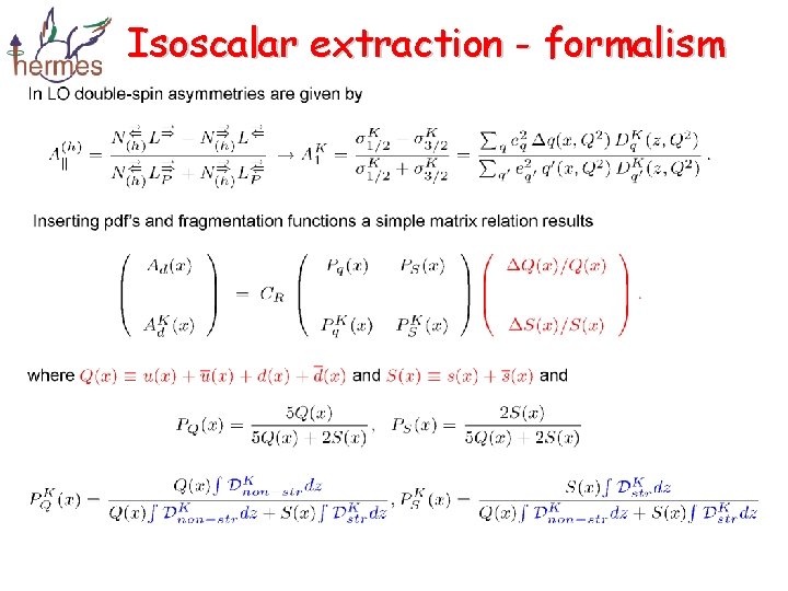 Isoscalar extraction - formalism 