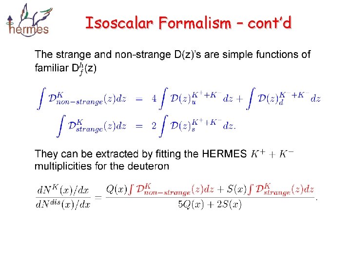 Isoscalar Formalism – cont’d 