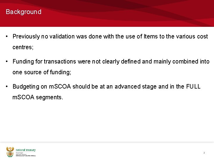 Background • Previously no validation was done with the use of Items to the
