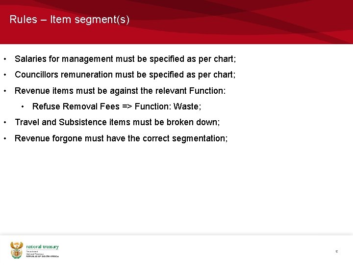 Rules – Item segment(s) • Salaries for management must be specified as per chart;
