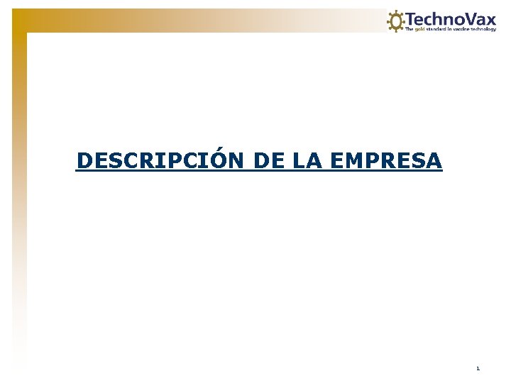 DESCRIPCIÓN DE LA EMPRESA 1 