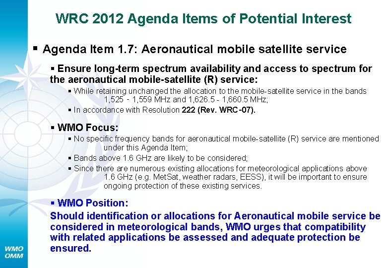 WRC 2012 Agenda Items of Potential Interest § Agenda Item 1. 7: Aeronautical mobile