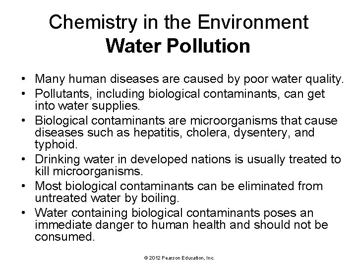 Chemistry in the Environment Water Pollution • Many human diseases are caused by poor