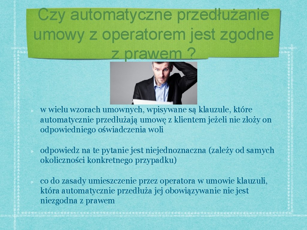 Czy automatyczne przedłużanie umowy z operatorem jest zgodne z prawem ? w wielu wzorach