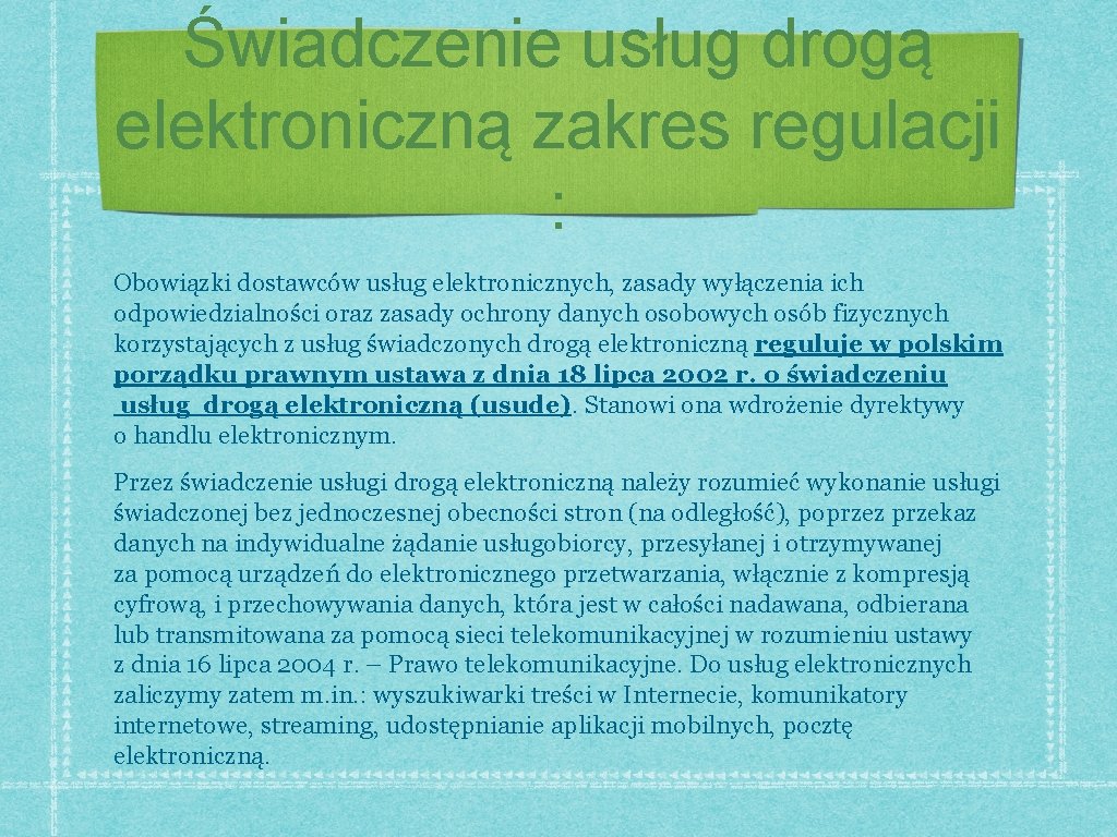 Świadczenie usług drogą elektroniczną zakres regulacji : Obowiązki dostawców usług elektronicznych, zasady wyłączenia ich