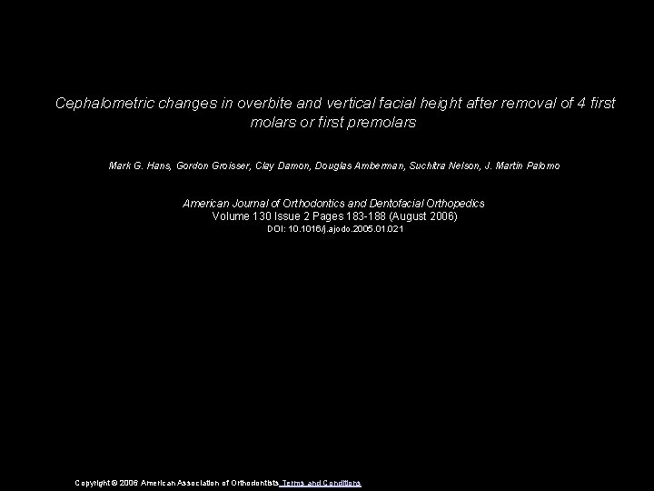 Cephalometric changes in overbite and vertical facial height after removal of 4 first molars