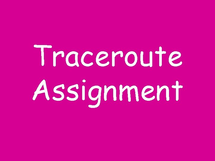 Traceroute Assignment 