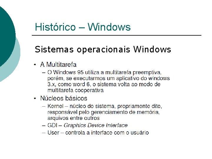 Histórico – Windows Sistemas operacionais Windows 