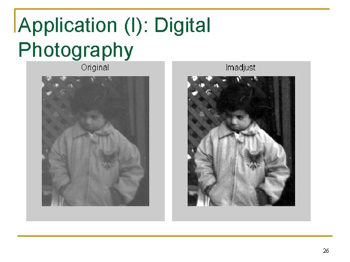 Application (I): Digital Photography 26 