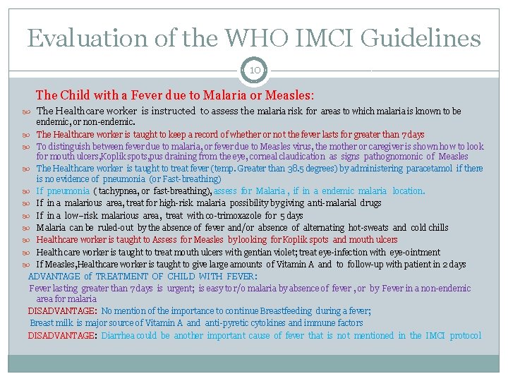 Evaluation of the WHO IMCI Guidelines 10 The Child with a Fever due to