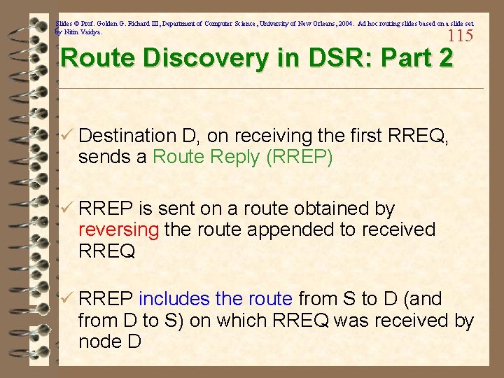 Slides © Prof. Golden G. Richard III, Department of Computer Science, University of New