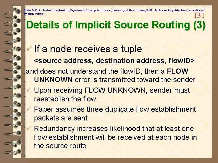 Slides © Prof. Golden G. Richard III, Department of Computer Science, University of New