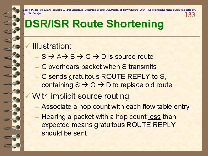 Slides © Prof. Golden G. Richard III, Department of Computer Science, University of New