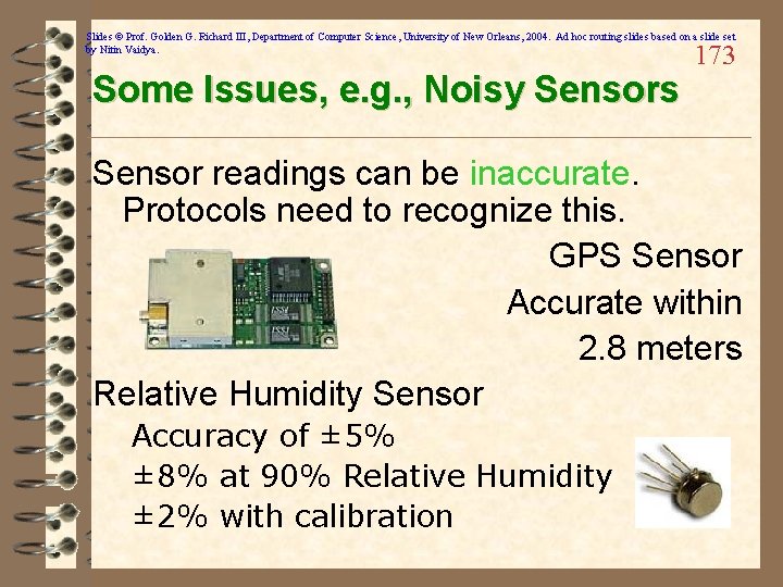 Slides © Prof. Golden G. Richard III, Department of Computer Science, University of New