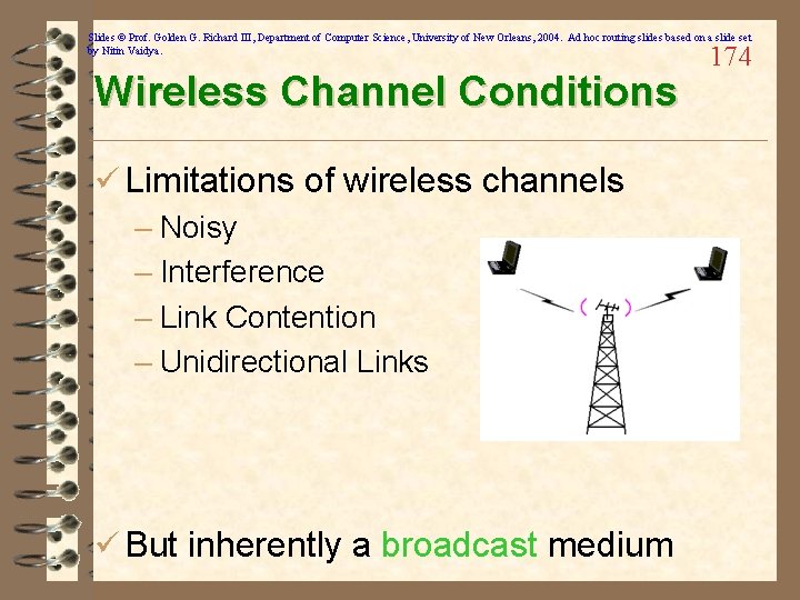 Slides © Prof. Golden G. Richard III, Department of Computer Science, University of New