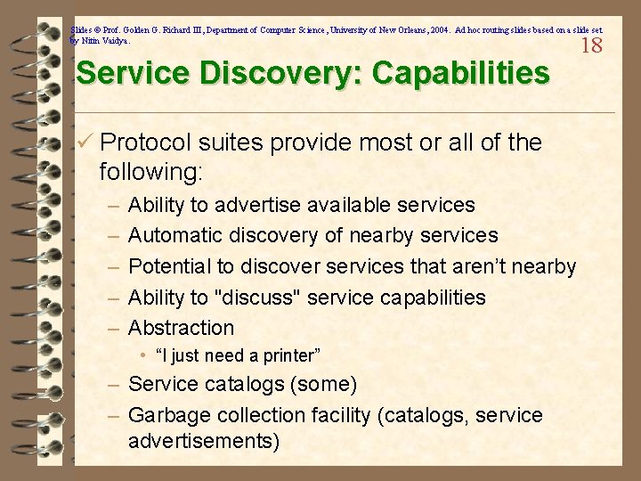 Slides © Prof. Golden G. Richard III, Department of Computer Science, University of New