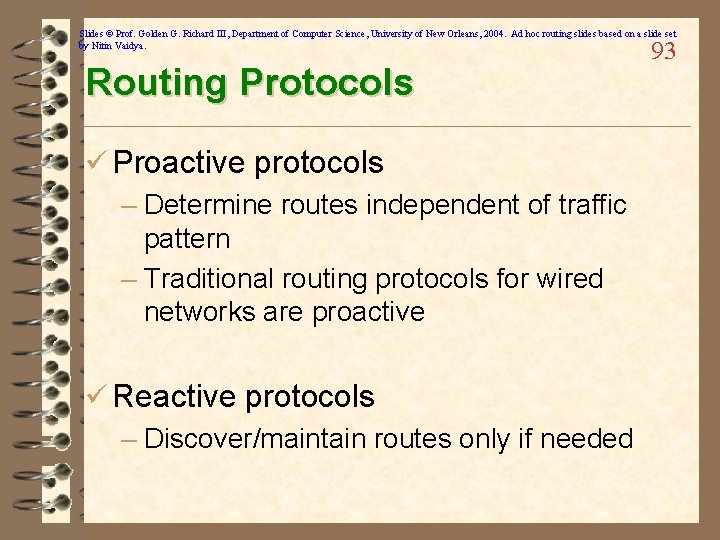 Slides © Prof. Golden G. Richard III, Department of Computer Science, University of New