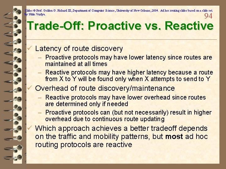 Slides © Prof. Golden G. Richard III, Department of Computer Science, University of New