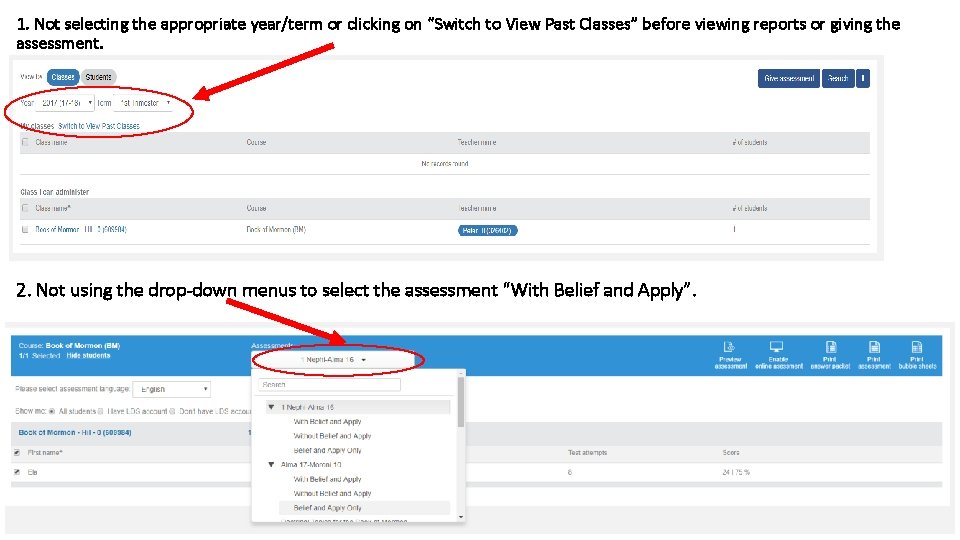 1. Not selecting the appropriate year/term or clicking on “Switch to View Past Classes”