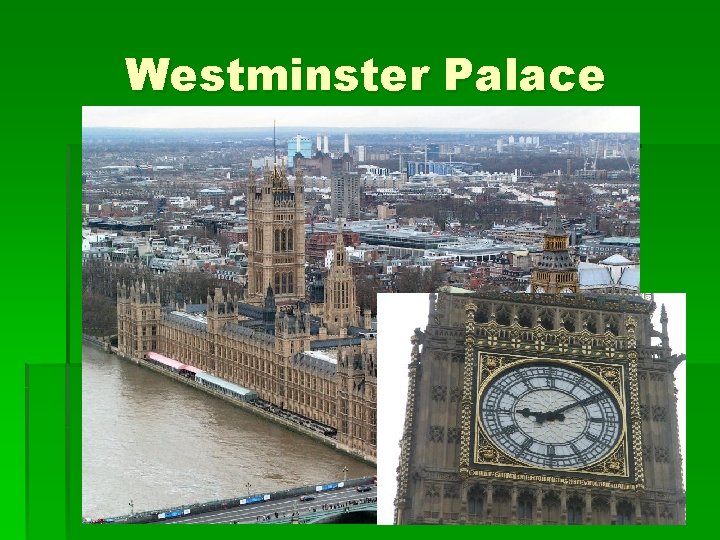 Westminster Palace Westminster Palace