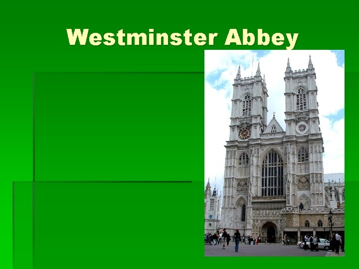 Westminster Abbey Westminster Abbey