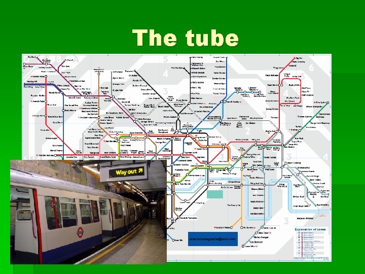 The tube The tube